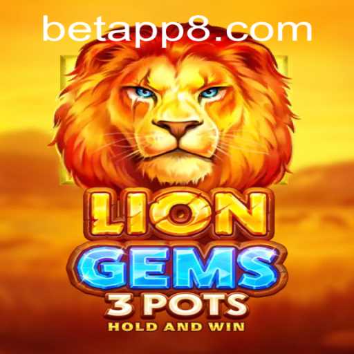Discover the Exciting World of LionGems3pots: A BetApp Adventure