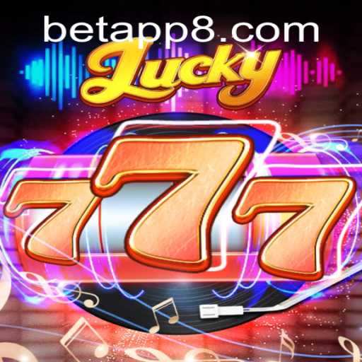 Unveiling Lucky777: An Exciting Adventure in the World of BetApp